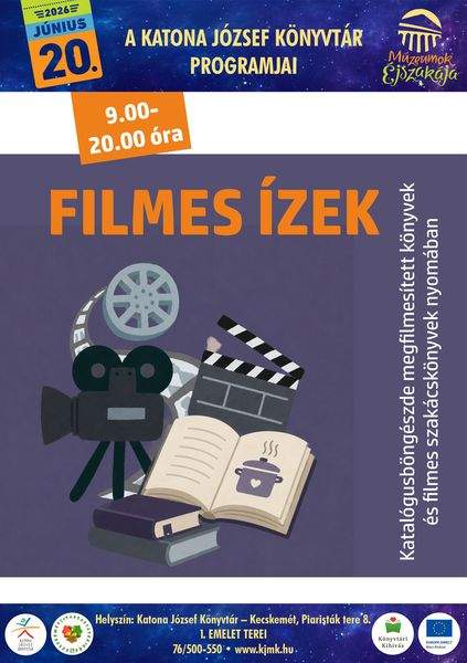 Múzeumok Éjszakája 2026. június 20. szombat, 9.00-20.00 óra. Filmes ízek. Katalógusböngészde megfilmesített könyvek és filmes szakácsknyvek nyomában.