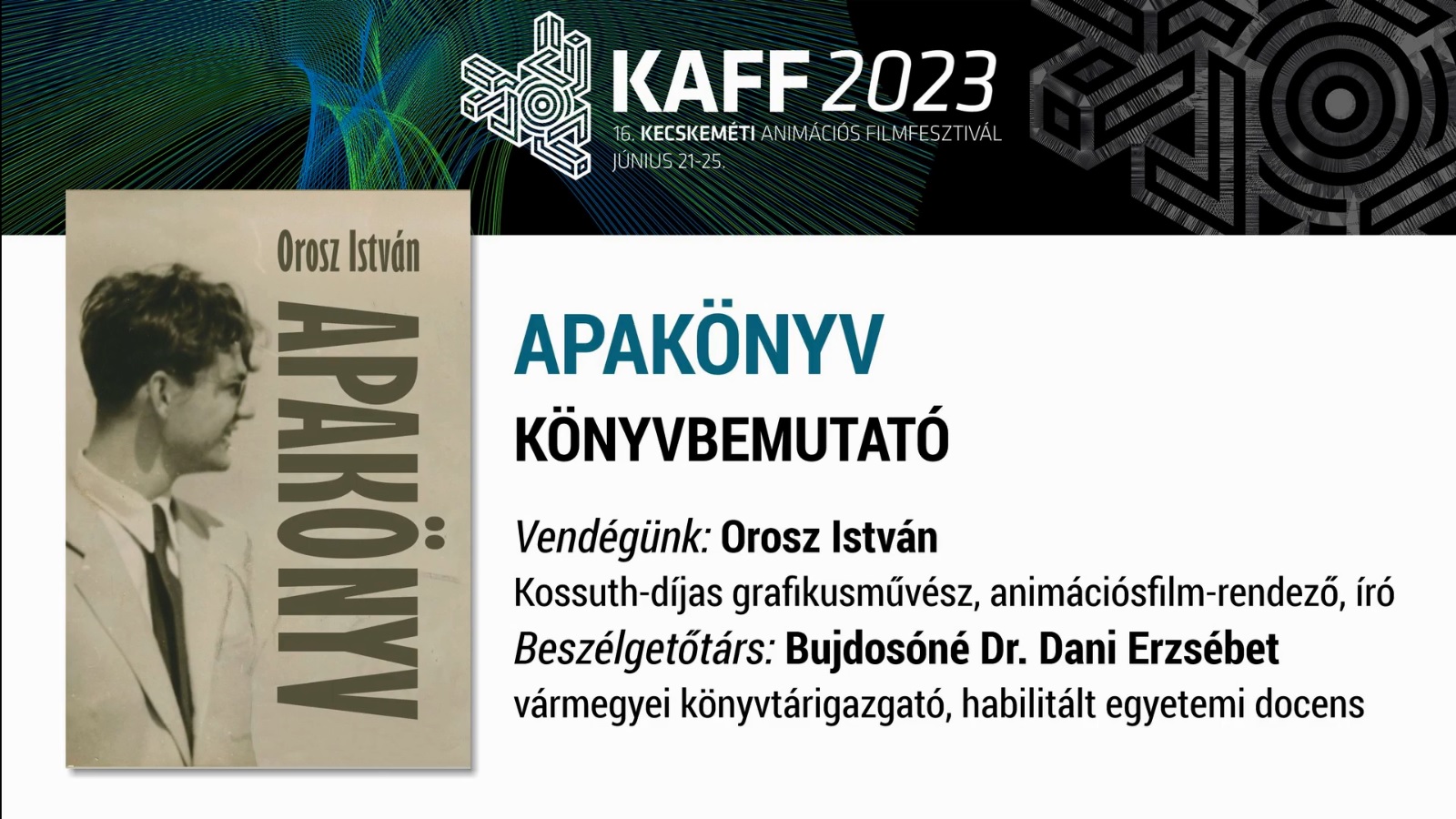 KAFF 2023 - Orosz István: Apakönyv - könyvbemutató