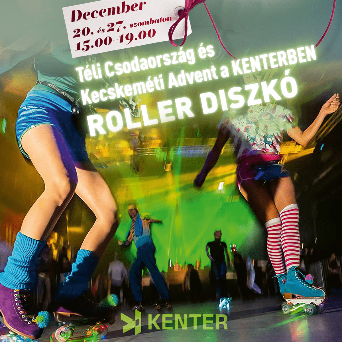 December 20. és 27. szombaton 15:00-19:00 Téli Csodaország és Kecskeméti Advent a Kenterben Roller Diszkó