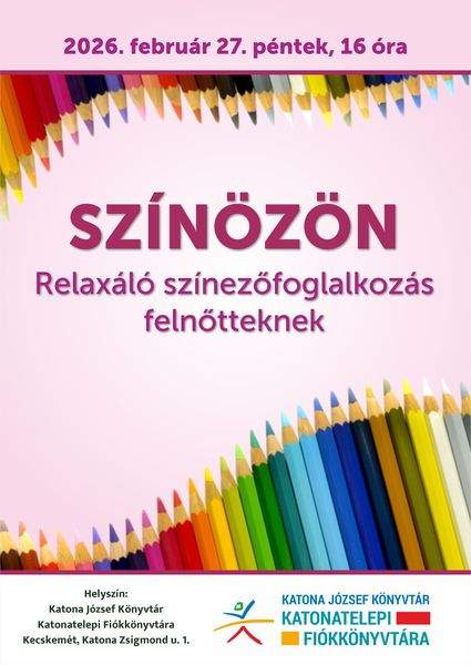 2026. február 27. péntek, 16 óra. Színözön. Relaxáló színezőfoglalkozás felnőtteknek.