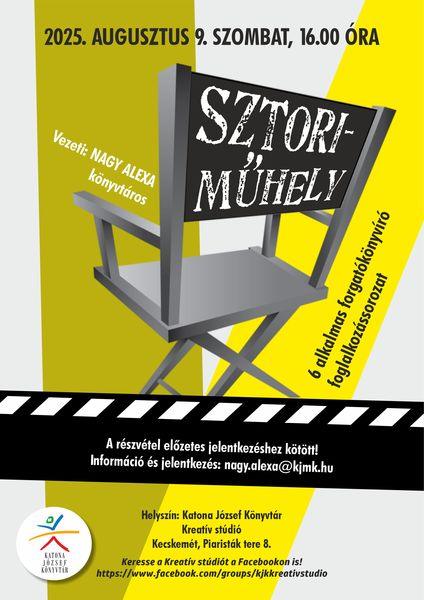 2025. augusztus 9. szombat, 16.00 óra Sztoriműhely 6 alkalmas forgatókönyvíró foglalkozássorozat Vezeti: Nagy Alexa könyvtáros A részvétel előzetes jelentkezéshez kötött! Információ és jelentkezés: nagy.alexa @kjmk.hu Helyszíne. Kreatív stúdió Keresse a Kreatív stúdiót a Facebookon is! https://www.facebook.com/groups/kjkkreativstudio