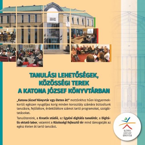 Tanulási lehetőségek, közösségi terek a Katona József Könyvtárban